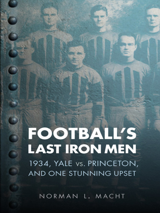 Title details for Football's Last Iron Men by Norman Macht - Available